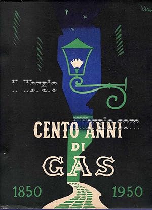 Cento anni di gas 1850 - 1950