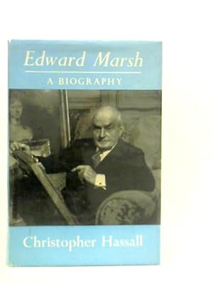 Bild des Verkufers fr Edward Marsh, Patron of the Arts: A Biography zum Verkauf von World of Rare Books