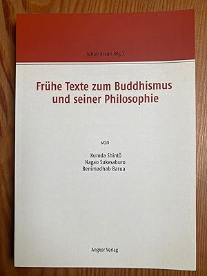 Bild des Verkufers fr Frhe Texte zum Buddhismus und seiner Philosophie, Hrsg. Julian Braun zum Verkauf von Dirk Scholz