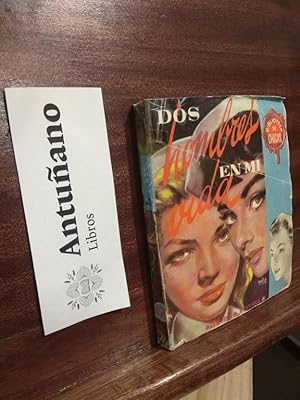 Image du vendeur pour Dos hombres en mi vida mis en vente par Libros Antuano