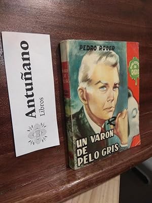 Imagen del vendedor de Un varn de pelo gris a la venta por Libros Antuano