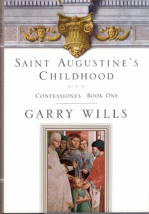 Seller image for Saint Augustine's Childhood, Confessiones Book One for sale by Pendleburys - the bookshop in the hills