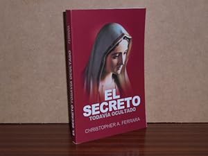 Seller image for EL SECRETO TODAVA OCULTADO for sale by Libros del Reino Secreto