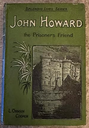 John Howard: The Prisoner's Friend