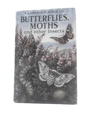 Bild des Verkufers fr Butterflies, Moths and Other Insects (Ladybird Series 536) zum Verkauf von World of Rare Books
