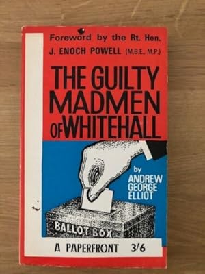 Seller image for THE GUILTY MADMEN OF WHITEHALL for sale by Happyfish Books