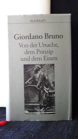 Von der Ursache, dem Prinzip und dem Einen.