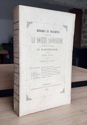 Mémoires et Documents de la Société Savoisienne d'Histoire et d'Archéologie. Tome XXXII - 1893 - ...
