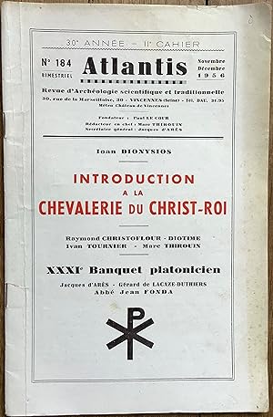 Revue Atlantis n° 184 (novembre-décembre 1956) : Introduction à la Chevalerie du Christ-Roi. XXXI...