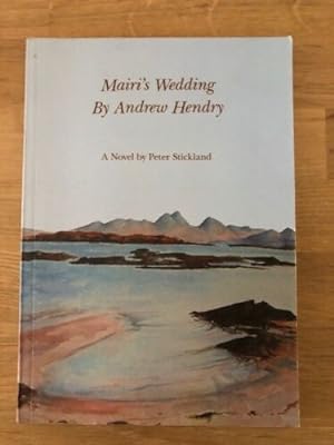 Seller image for MAIRI'S WEDDING BY ANDREW HENDRY for sale by Happyfish Books