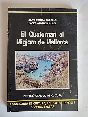 Imagen del vendedor de El Quaternari al Migjorn de Mallorca a la venta por TURCLUB LLIBRES I OBRES