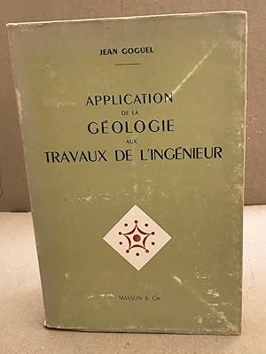 Application de la géologie aux travaux de l'ingénieur