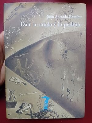 Dali: lo crudo y lo podrido