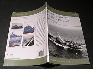 Seller image for US Navy Aircraft Carriers 1942 - 45 WWII - built ships. for sale by powellbooks Somerset UK.