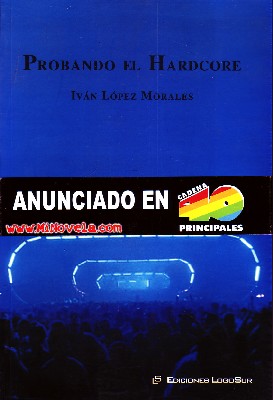 Immagine del venditore per PROBANDO EL HARDCORE venduto da Librera Raimundo