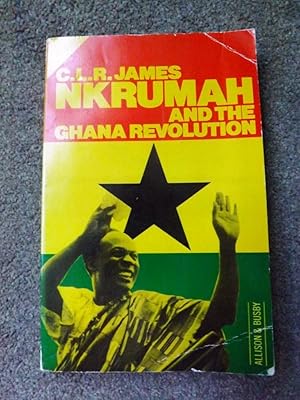 Nkrumah and the Ghana Revolution