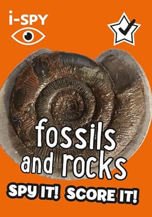 Seller image for i-SPY Fossils and Rocks : Spy it! Score it! for sale by Smartbuy