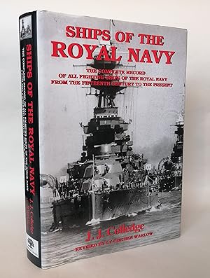 Seller image for Ships of the Royal Navy: The Complete Record of All Fighting Ships of the Royal Navy from the Fifteenth Century to the Present for sale by Priorsford Books