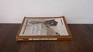 Seller image for The Story of the Grand Canyon Railway: Cowboys, Miners, Presidents and Kings for sale by BoundlessBookstore