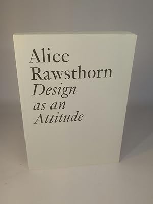 Alice Rawsthorn Design as an Attitude (Documents, 28, Band 28)