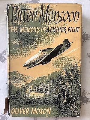 Image du vendeur pour Bitter Monsoon. The Memoirs of a Fighter Pilot mis en vente par Katydid