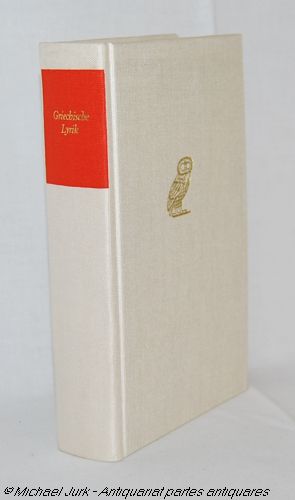 Griechische Lyrik - in einem Band. Reihe: Bibliothek der Antike - Griechische Reihe.