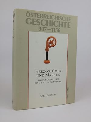 Bild des Verkufers fr sterreichische Geschichte 907-1156: Herzogtmer und Marken. Vom Ungarnsturm bis ins 12. Jahrhundert. zum Verkauf von ANTIQUARIAT Franke BRUDDENBOOKS