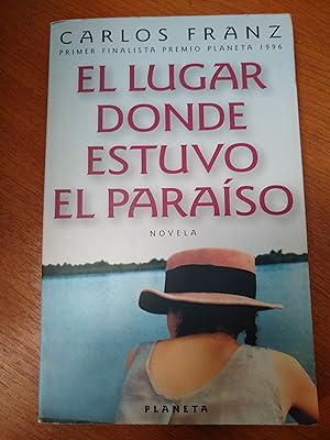 Imagen del vendedor de El lugar donde estuvo el paraiso a la venta por Libros nicos