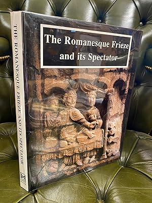 Immagine del venditore per The Lincoln Symposium Papers: The Romanesque Frieze and its Spectator venduto da Kerr & Sons Booksellers ABA