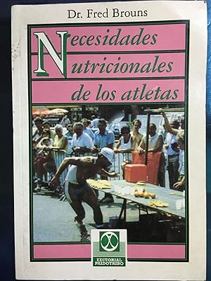 Imagen del vendedor de Necesidades nutricionales de los atletas a la venta por Libros nicos