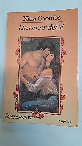 Seller image for Un amor dificil for sale by Libros nicos