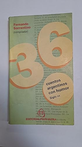 Seller image for 36 cuentos argentinos con humor siglo XX for sale by Libros nicos