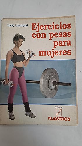 Bild des Verkufers fr Ejercicios con pesas para mujeres zum Verkauf von Libros nicos
