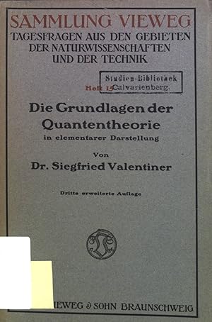 Seller image for Die Grundlagen der Quantentheorie in elementarer Darstellung. Sammlung Vieweg ; H. 15 for sale by books4less (Versandantiquariat Petra Gros GmbH & Co. KG)