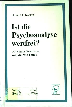 Bild des Verkufers fr Ist die Psychoanalyse wertfrei?. Mit einem Geleitwort von Meinrad Perrez. zum Verkauf von books4less (Versandantiquariat Petra Gros GmbH & Co. KG)