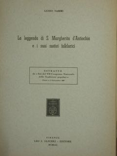 LA LEGGENDA DI S. MARIA D ANTIOCHIA E I SUOI MOTIVI FOLKLORICI.  Atti del VII Congresso Nazionale...