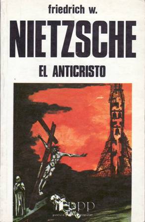 Seller image for El Anticristo. Maldicin sobre cristianismo. Estudio preliminar de Enrique Lpez Castelln. Traduccin de Francisco Javier Carretero Moreno. for sale by Librera y Editorial Renacimiento, S.A.