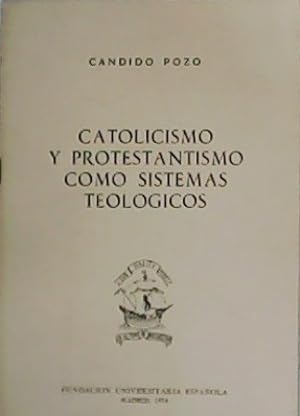 Imagen del vendedor de Catolicismo y Protestantismo como Sistemas Teolgicos. Conferencias-22. a la venta por Librera y Editorial Renacimiento, S.A.