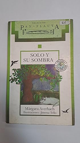 Seller image for Solo y su sombra for sale by Libros nicos