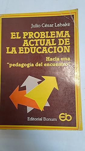 Imagen del vendedor de El problema actual de la educacion a la venta por Libros nicos