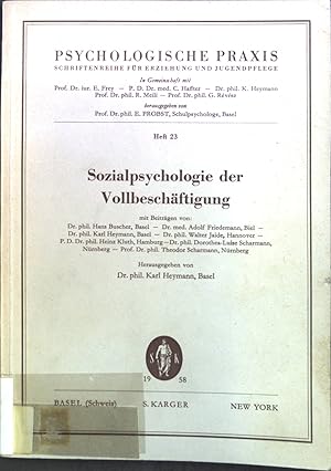 Imagen del vendedor de Sozialpsychologie der Vollbeschftigung. Psychologische Praxis ; H. 23 a la venta por books4less (Versandantiquariat Petra Gros GmbH & Co. KG)