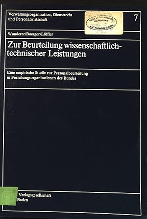 Seller image for Zur Beurteilung wissenschaftlich-technischer Leistungen : e. empir. Studie zur Personalbeurteilung in Forschungsorganisationen d. Bundes. Verwaltungsorganisation, Dienstrecht und Personalwirtschaft ; Bd. 7 for sale by books4less (Versandantiquariat Petra Gros GmbH & Co. KG)