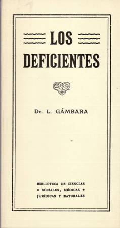 Imagen del vendedor de Los deficientes. Manual especial para magistrados, abogados, mdicos, estudiantes de medicina y de derecho y de cultura general. SUMARIO: Preliminares. Caractersticas generales. Caracteres especiales de los idiotas , de los imbciles y de los dbiles de mente. Etiologa. Los sentidos. Instintos, necesidades, aptitudes, sentimientos. Facultades mentales. Educacin de los deficientes. Preceptos y reglas prcticas. a la venta por Librera y Editorial Renacimiento, S.A.