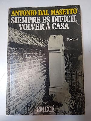 Imagen del vendedor de Siempre es dificil volver a casa a la venta por Libros nicos