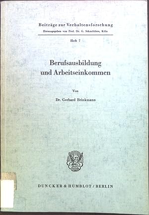 Seller image for Berufsausbildung und Arbeitseinkommen. Beitrge zur Verhaltensforschung ; H. 7 for sale by books4less (Versandantiquariat Petra Gros GmbH & Co. KG)