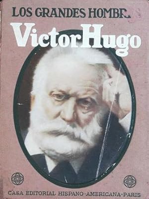 Bild des Verkufers fr Los grandes hombres: Vctor Hugo. Traduccin de E. Ramrez-Angel. zum Verkauf von Librera y Editorial Renacimiento, S.A.