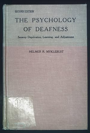 Seller image for The Psychology of Deafness. Sensory Deprivation, Learning, and Adjustment. for sale by books4less (Versandantiquariat Petra Gros GmbH & Co. KG)