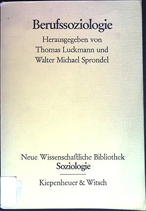Imagen del vendedor de Berufssoziologie. Neue wissenschaftliche Bibliothek ; 55 : Soziologie a la venta por books4less (Versandantiquariat Petra Gros GmbH & Co. KG)