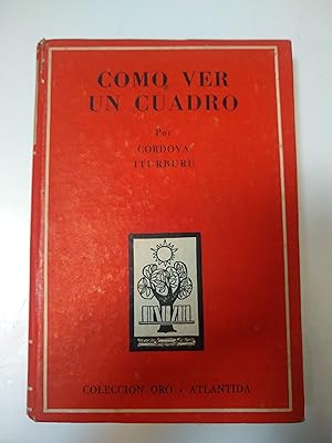 Imagen del vendedor de Como ver un cuadro a la venta por Libros nicos