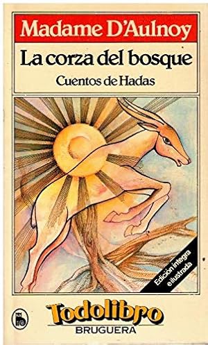 Seller image for La corza del bosque. Cuentos de Hadas. for sale by Librera y Editorial Renacimiento, S.A.